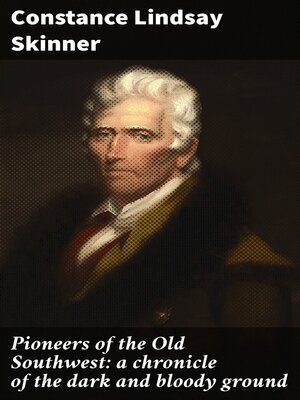 cover image of Pioneers of the Old Southwest